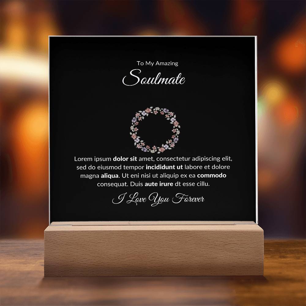 To My Soulmate I Love You Forever Printed Square Shaped Acrylic Plaque-Express Your Love Gifts