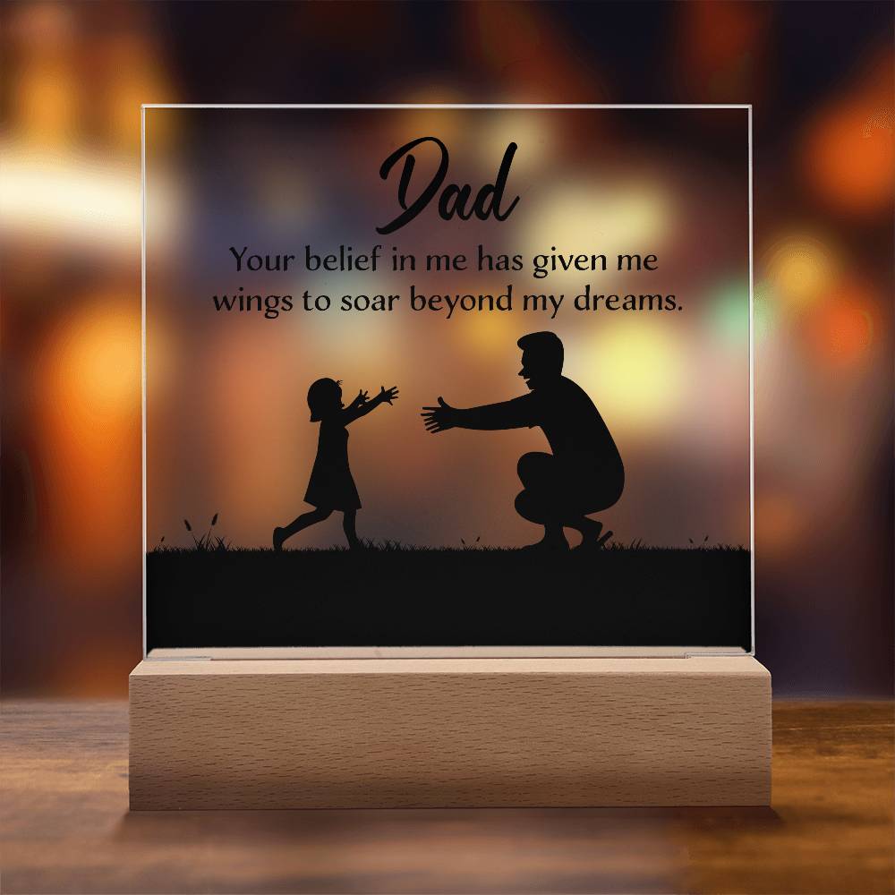 Dad You Believe Printed Square Shaped Acrylic Plaque-Express Your Love Gifts