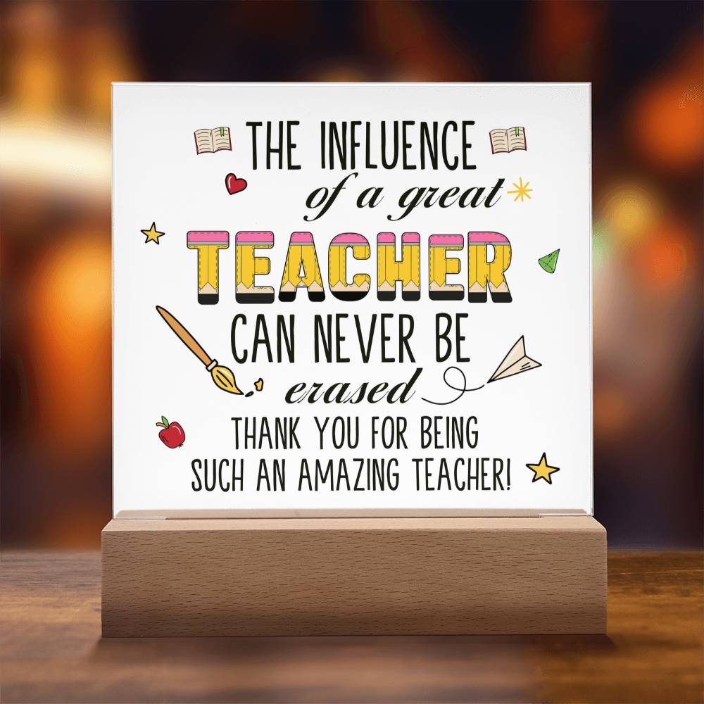 Teacher Can Never Be Erased Printed Square Shaped Acrylic Plaque-Express Your Love Gifts