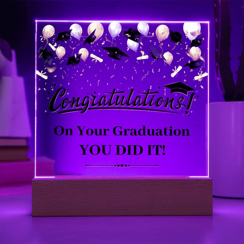 Graduation Congratulations You Did It! Printed Square Shaped Acrylic Plaque-Express Your Love Gifts
