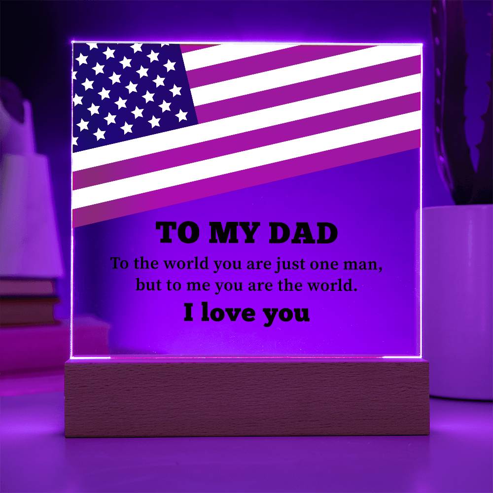 To My Dad I Love You Printed Square Shaped Acrylic Plaque-Express Your Love Gifts