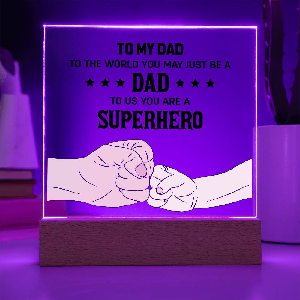 To My Dad to The World Printed Square Shaped Acrylic Plaque-Express Your Love Gifts