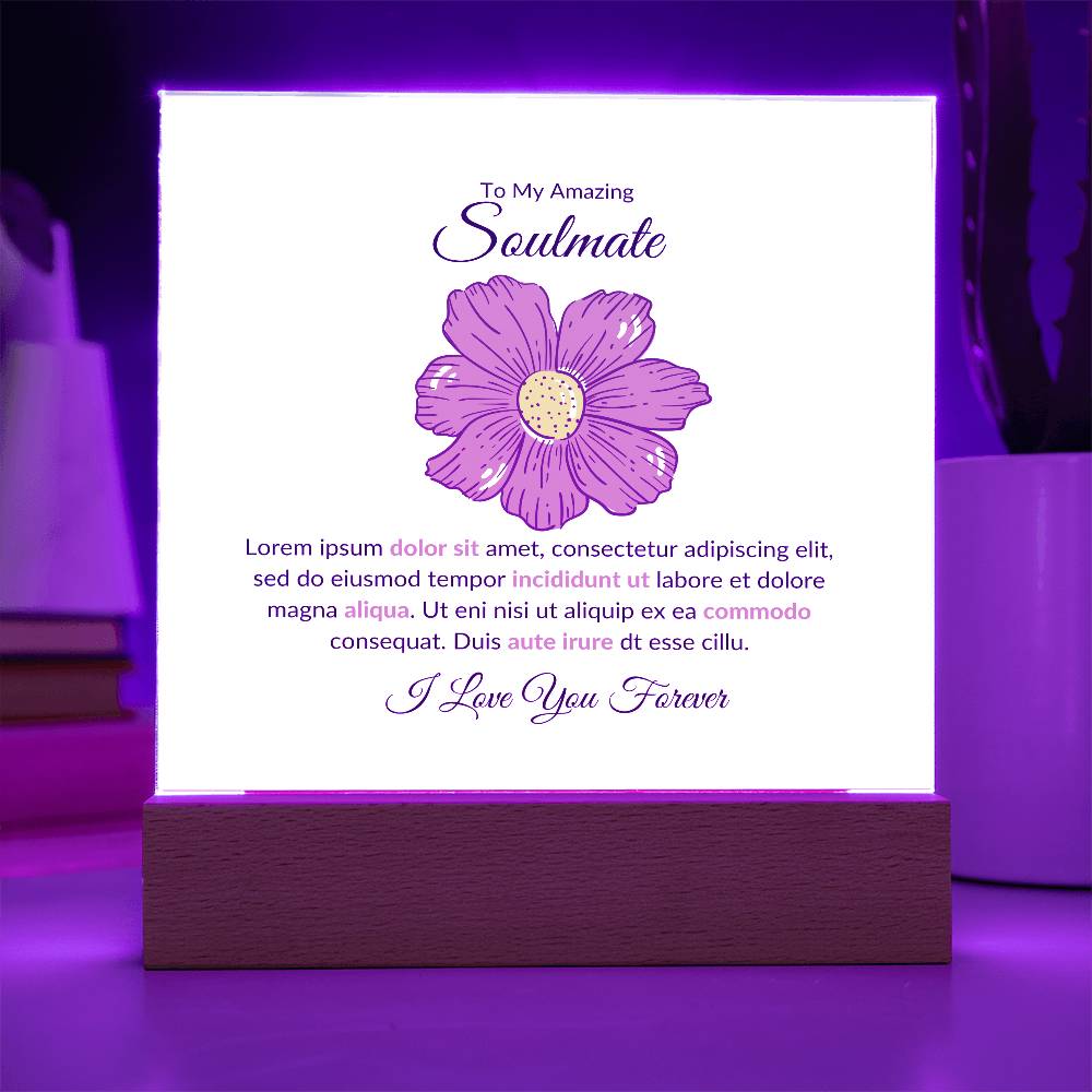 To My Soulmate Lorem Ipsum Flower Printed Square Shaped Acrylic Plaque-Express Your Love Gifts