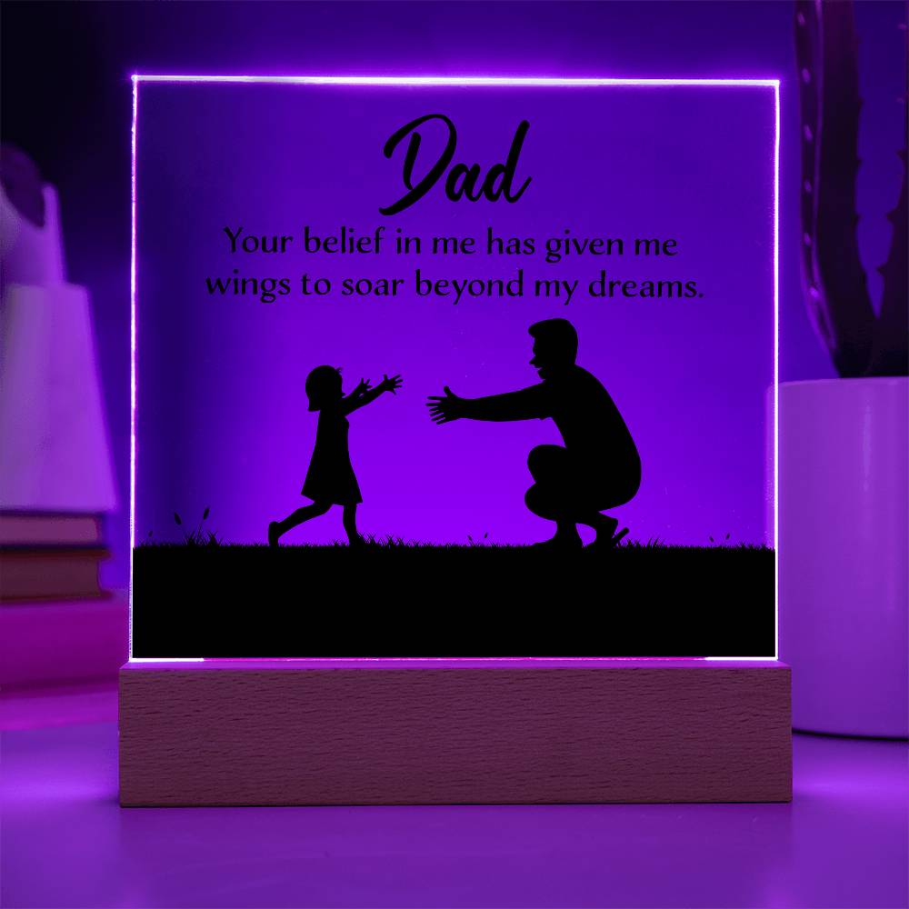 Dad You Believe Printed Square Shaped Acrylic Plaque-Express Your Love Gifts