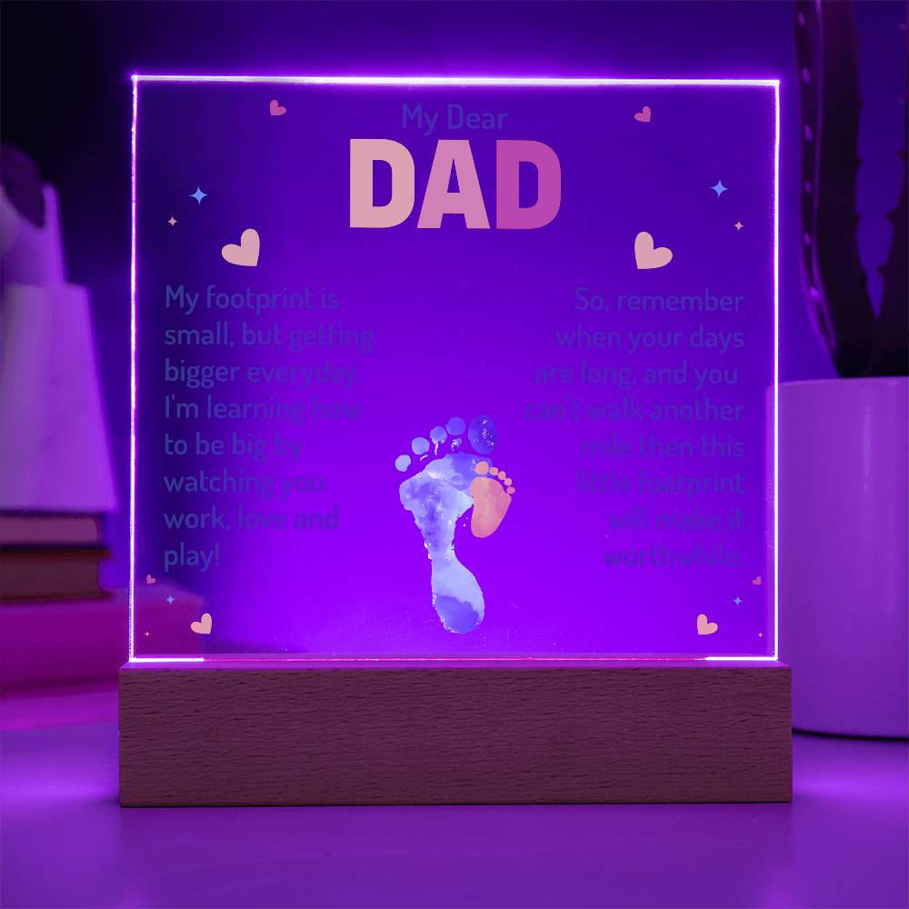 My Dear Dad My Footprint is Small Printed Square Shaped Acrylic Plaque-Express Your Love Gifts