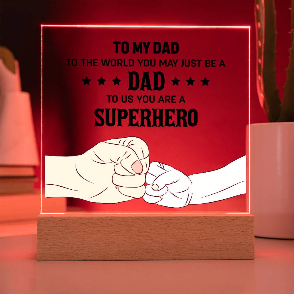 To My Dad to The World Printed Square Shaped Acrylic Plaque-Express Your Love Gifts