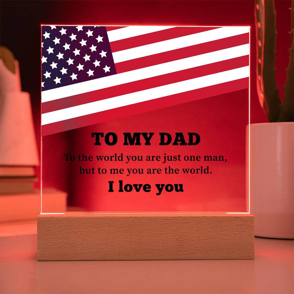 To My Dad I Love You Printed Square Shaped Acrylic Plaque-Express Your Love Gifts