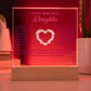 To My Beautiful Daughter Someday Printed Square Shaped Acrylic Plaque-Express Your Love Gifts