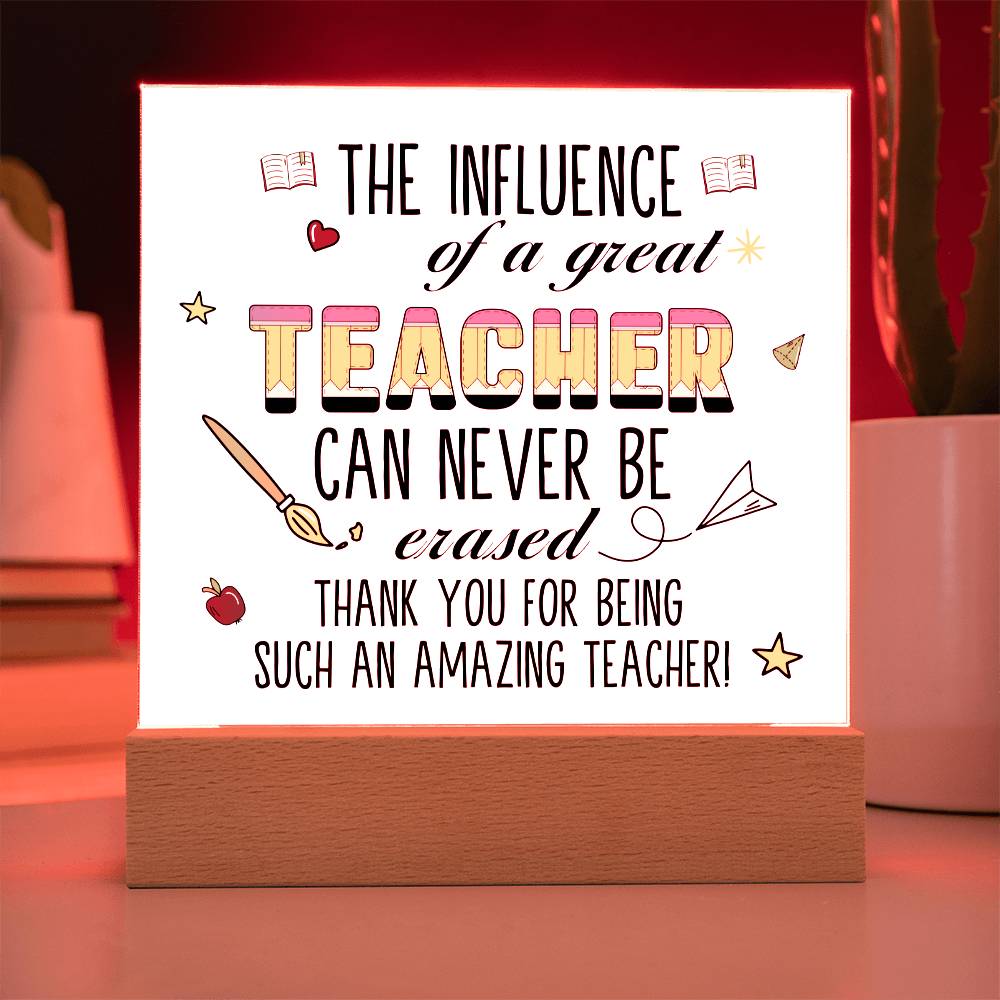 Teacher Can Never Be Erased Printed Square Shaped Acrylic Plaque-Express Your Love Gifts