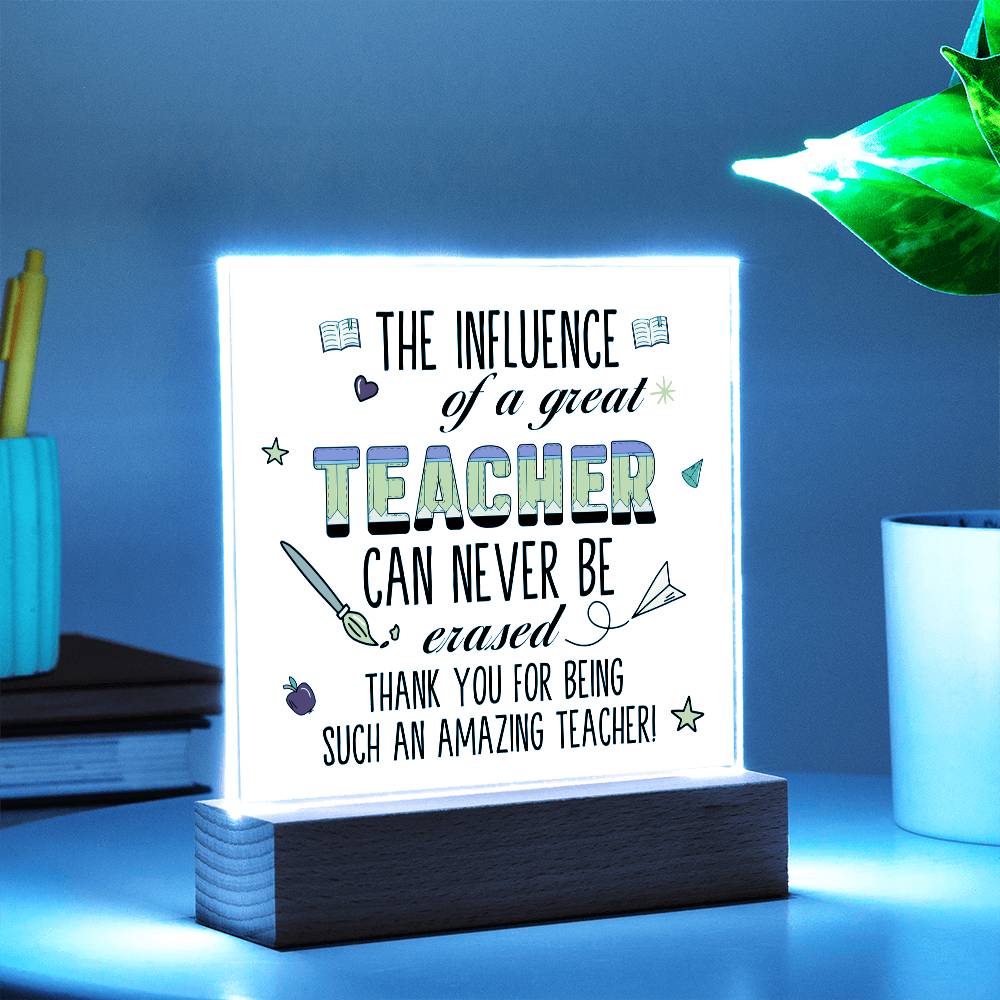 Teacher Can Never Be Erased Printed Square Shaped Acrylic Plaque-Express Your Love Gifts