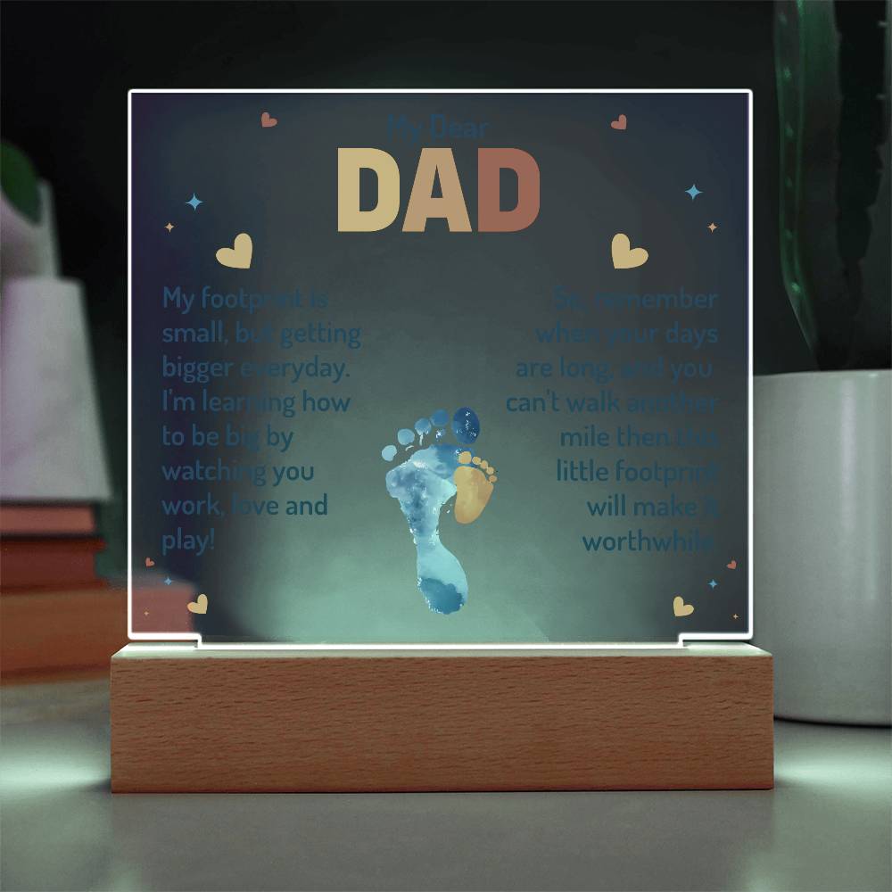 My Dear Dad My Footprint is Small Printed Square Shaped Acrylic Plaque-Express Your Love Gifts