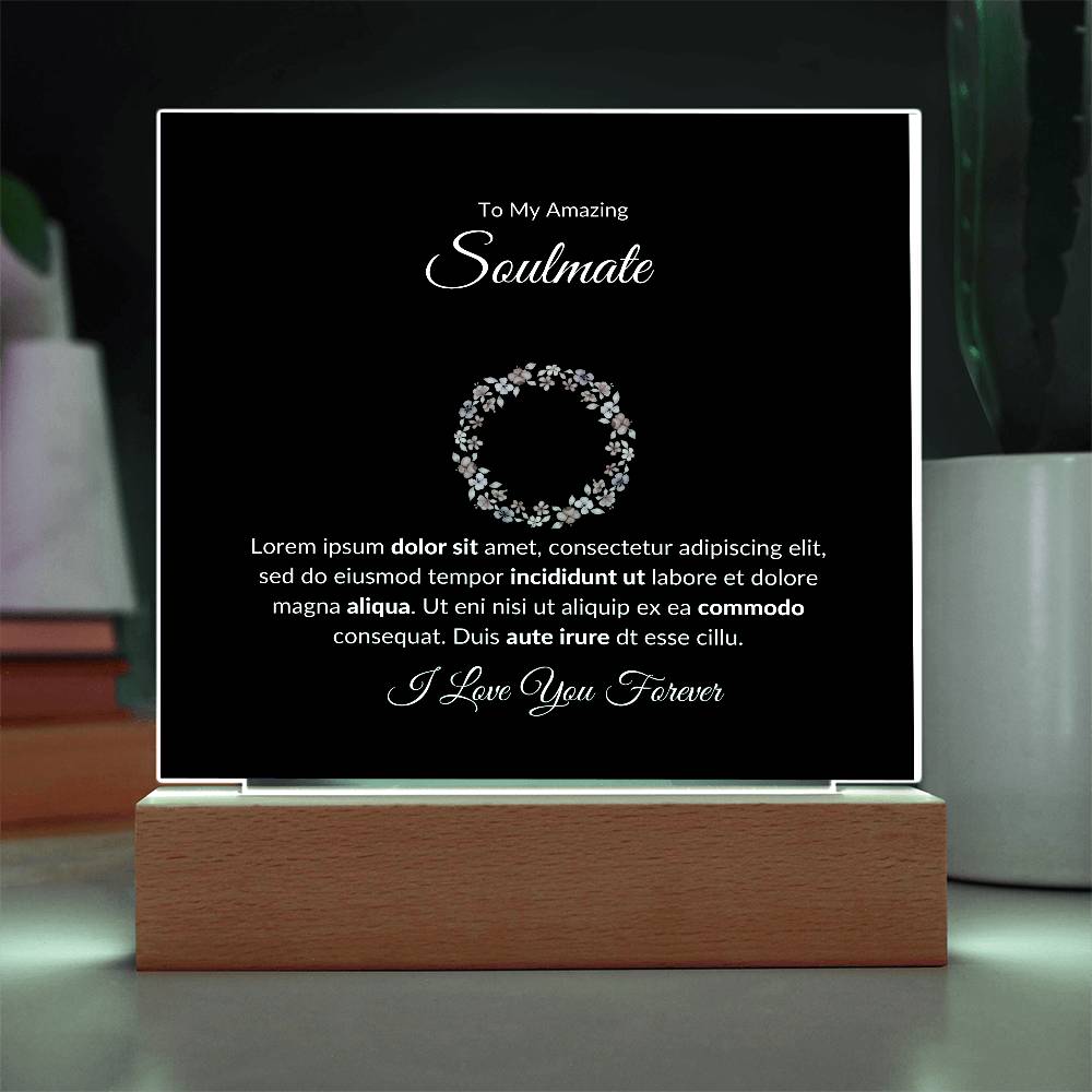 To My Soulmate I Love You Forever Printed Square Shaped Acrylic Plaque-Express Your Love Gifts