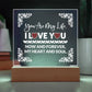 You Are My Life Printed Square Shaped Acrylic Plaque-Express Your Love Gifts