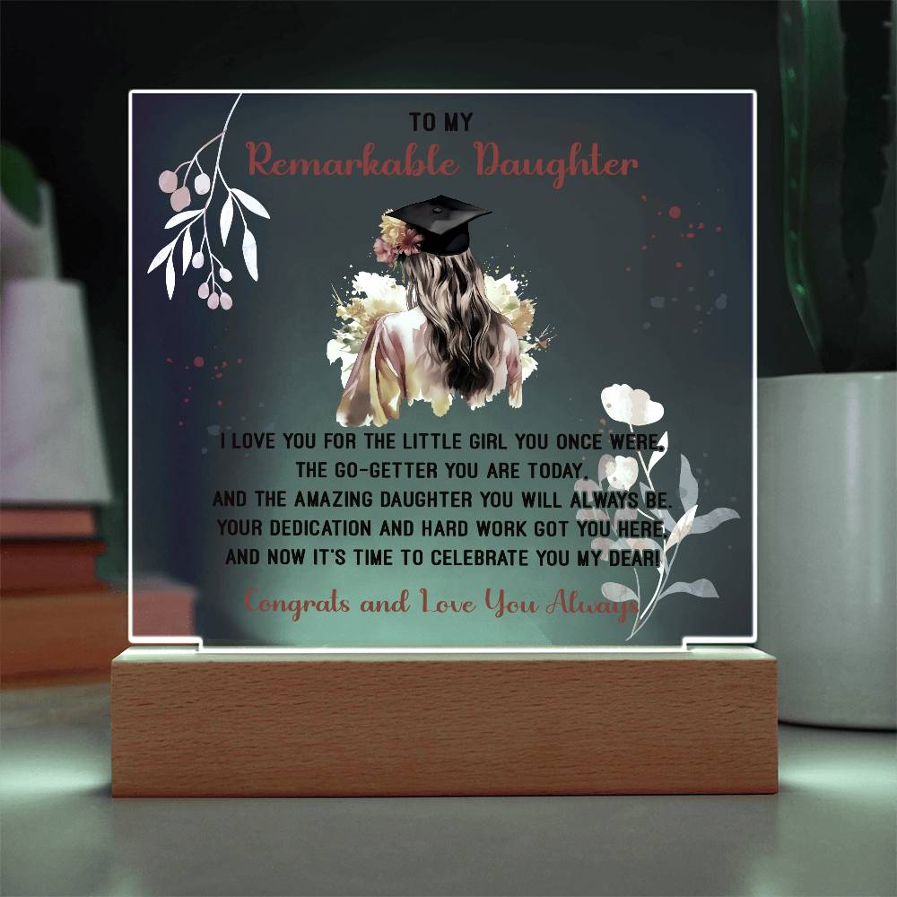 Remarkable Daughter Graduation Printed Square Shaped Acrylic Plaque-Express Your Love Gifts