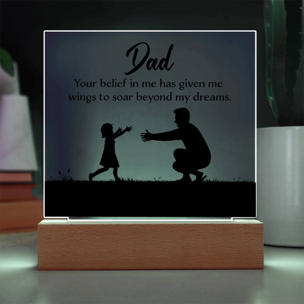 Dad You Believe Printed Square Shaped Acrylic Plaque-Express Your Love Gifts