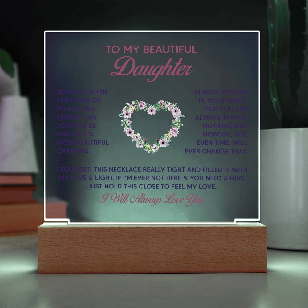To My Beautiful Daughter Someday Printed Square Shaped Acrylic Plaque-Express Your Love Gifts