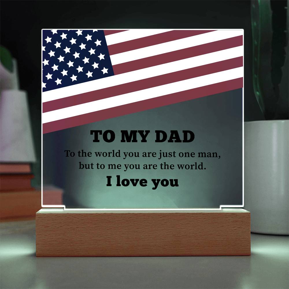 To My Dad I Love You Printed Square Shaped Acrylic Plaque-Express Your Love Gifts
