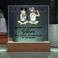 Sisters Side by Side Printed Square Shaped Acrylic Plaque-Express Your Love Gifts