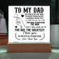 To My Dad So Much of Me Printed Square Shaped Acrylic Plaque-Express Your Love Gifts