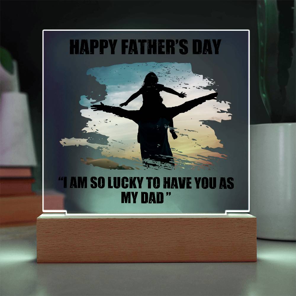 Dad Father's Day So Lucky Printed Square Shaped Acrylic Plaque-Express Your Love Gifts