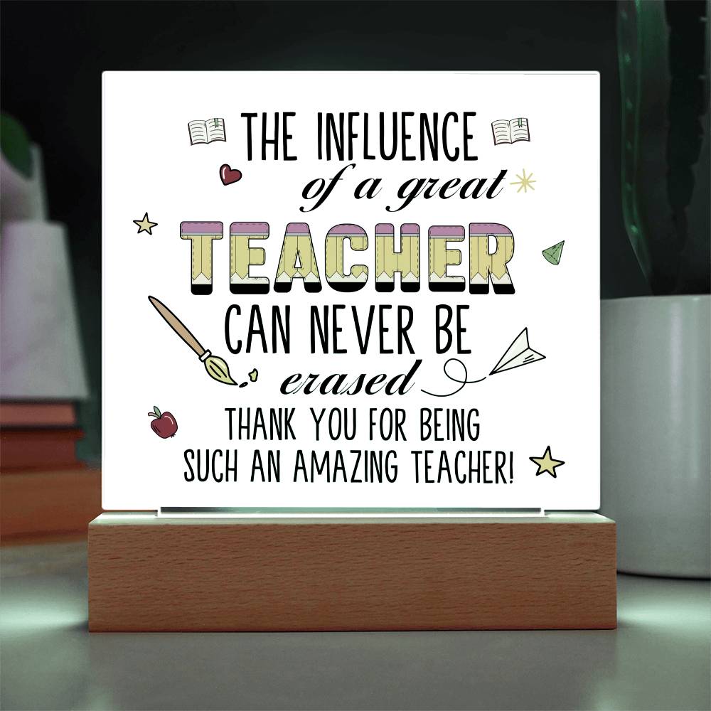 Teacher Can Never Be Erased Printed Square Shaped Acrylic Plaque-Express Your Love Gifts