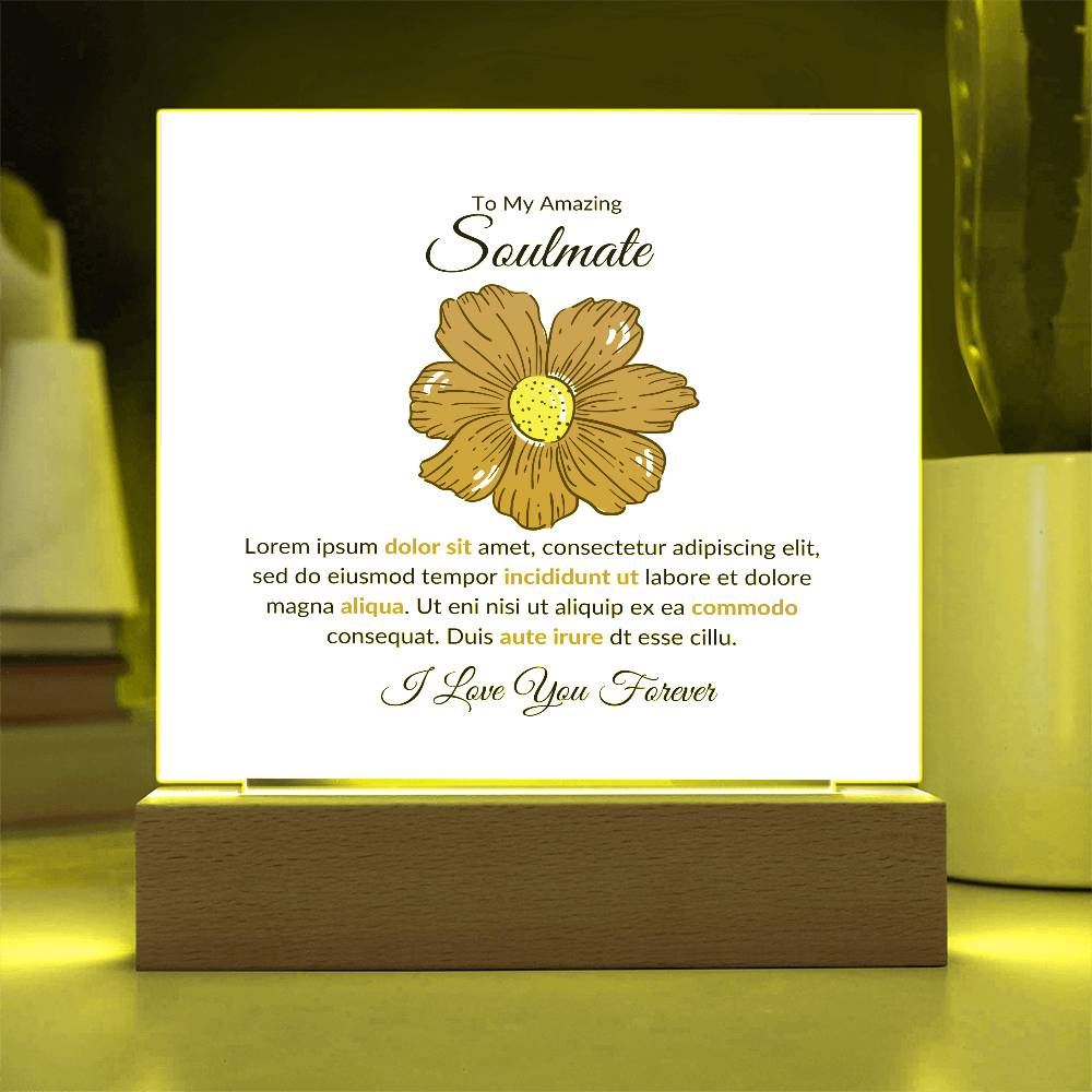 To My Soulmate Lorem Ipsum Flower Printed Square Shaped Acrylic Plaque-Express Your Love Gifts