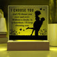 I Choose You Printed Square Shaped Acrylic Plaque-Express Your Love Gifts