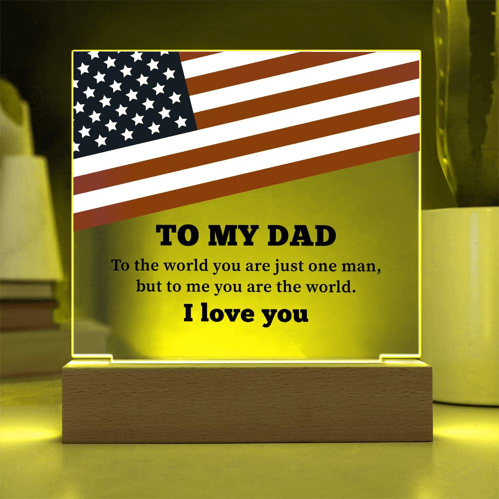 To My Dad I Love You Printed Square Shaped Acrylic Plaque-Express Your Love Gifts