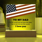 To My Dad I Love You Printed Square Shaped Acrylic Plaque-Express Your Love Gifts