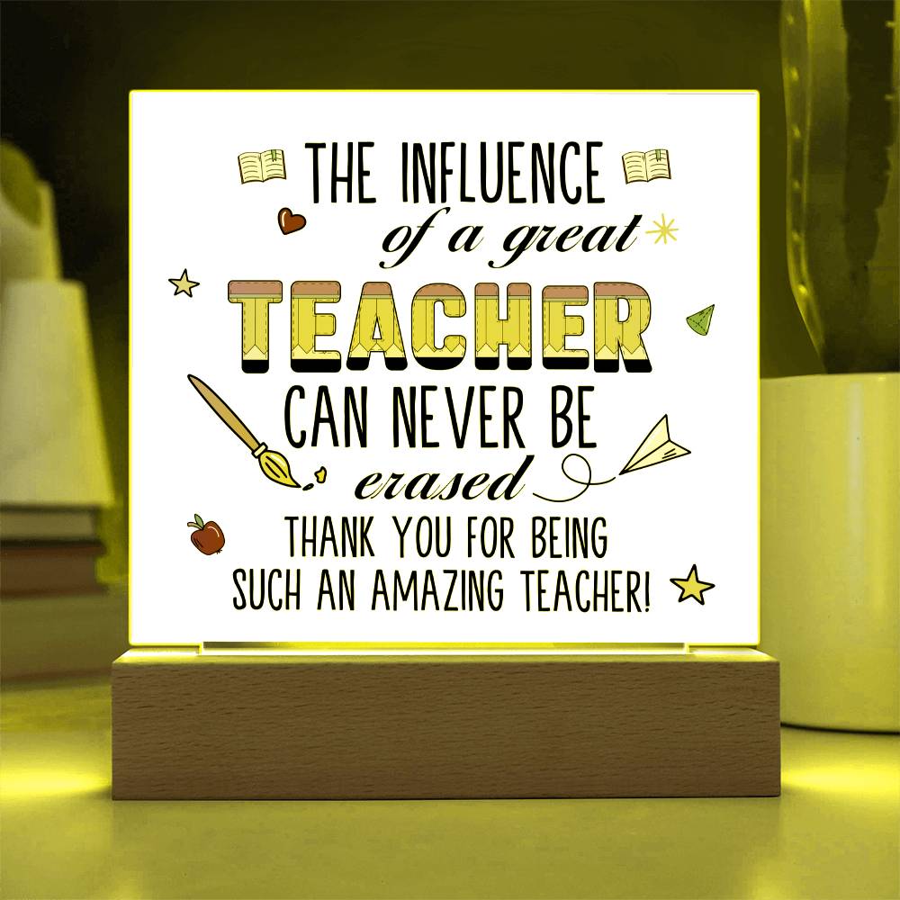 Teacher Can Never Be Erased Printed Square Shaped Acrylic Plaque-Express Your Love Gifts