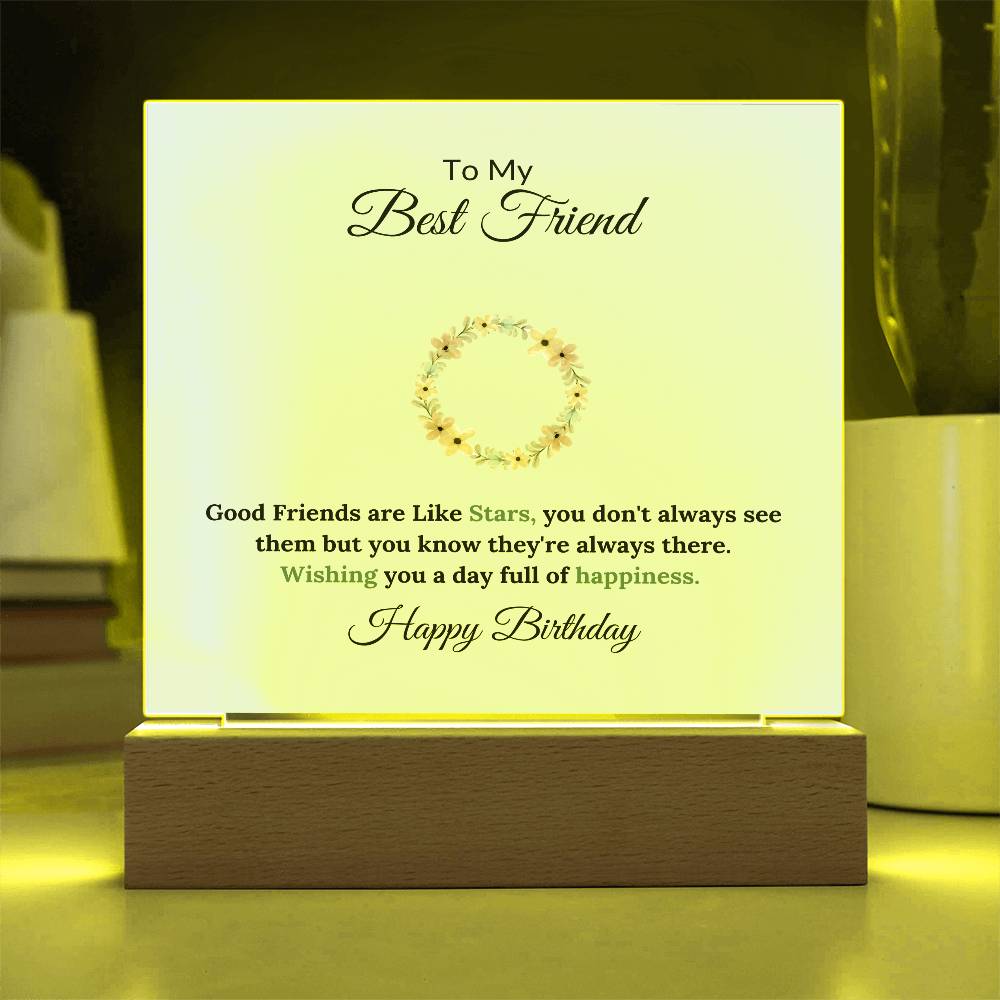 To My Best Friend Good Friends Are Like Stars Printed Square Shaped Acrylic Plaque-Express Your Love Gifts