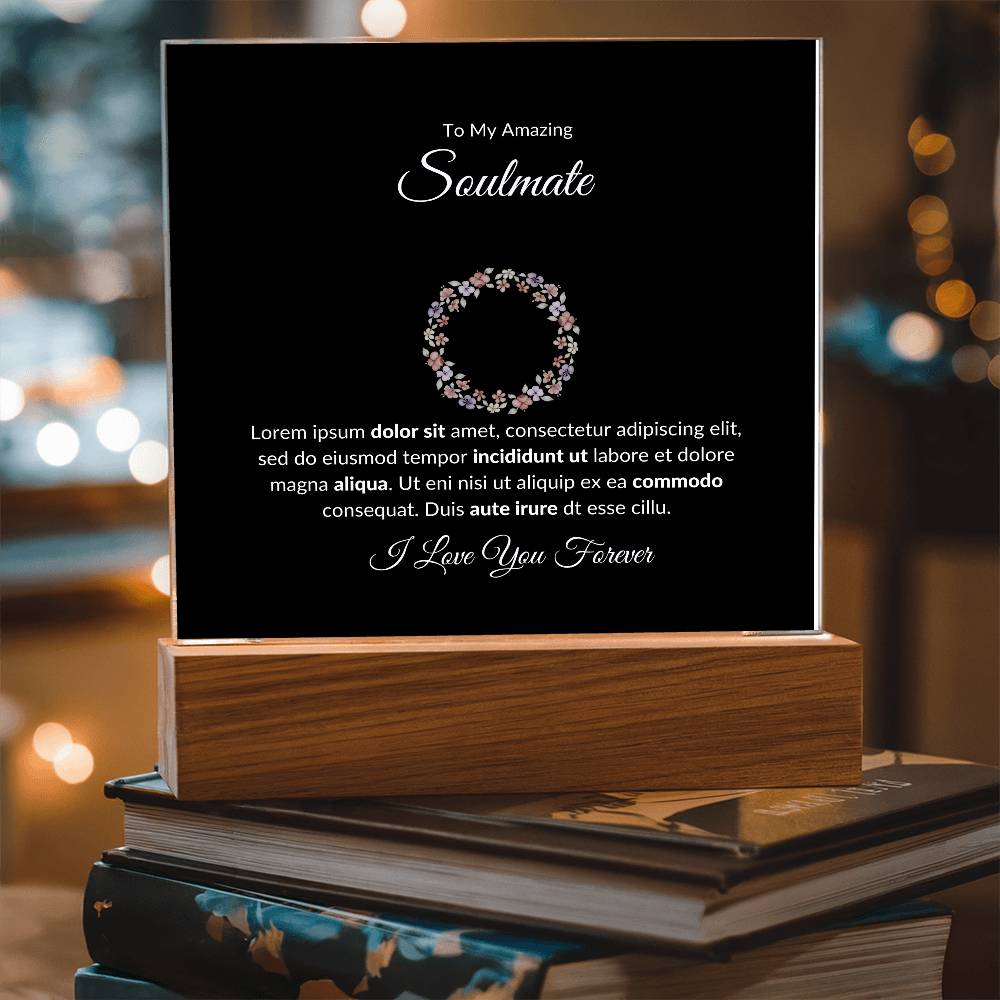 To My Soulmate I Love You Forever Printed Square Shaped Acrylic Plaque-Express Your Love Gifts