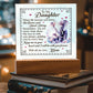To My Daughter From Mom Be Brave Printed Square Shaped Acrylic Plaque-Express Your Love Gifts