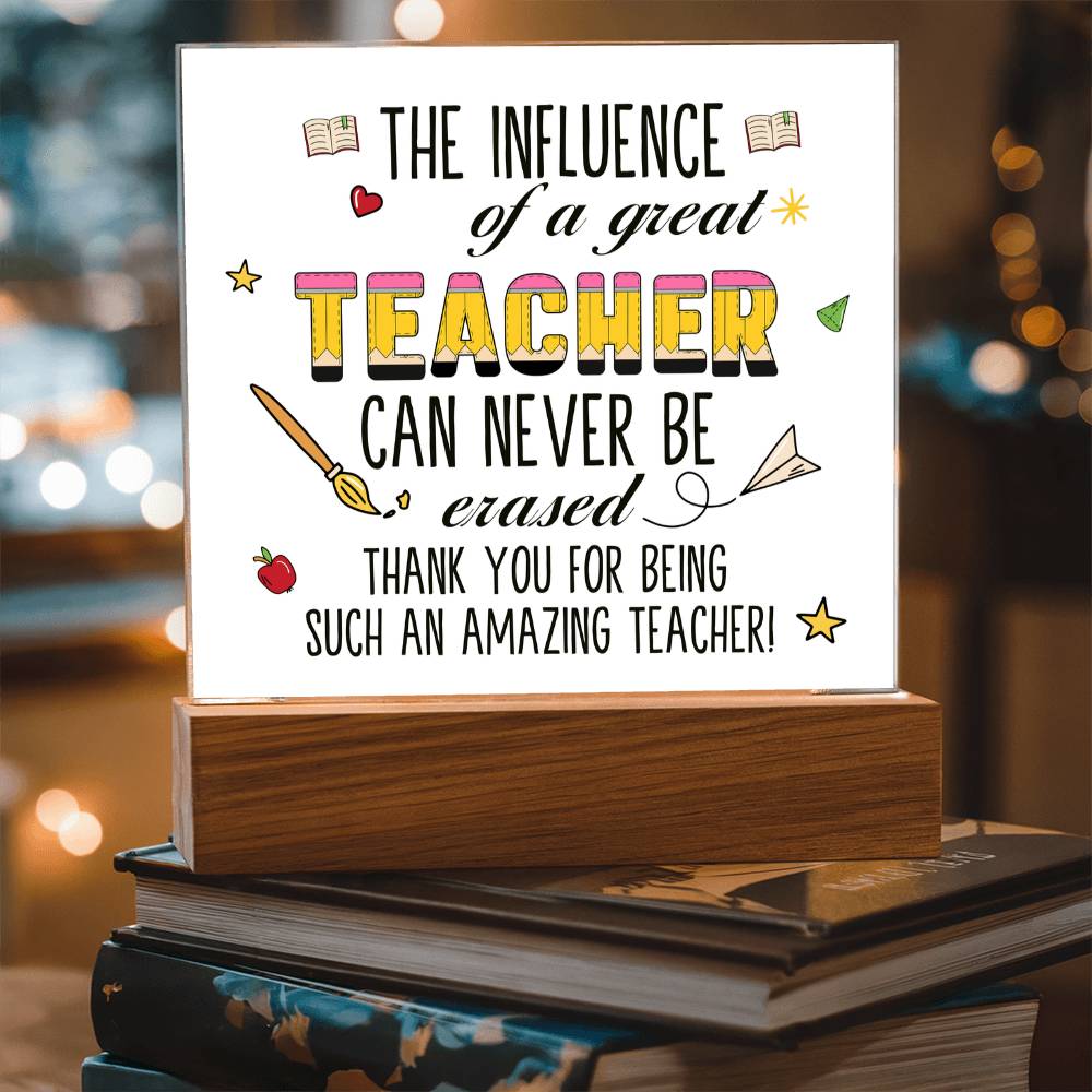 Teacher Can Never Be Erased Printed Square Shaped Acrylic Plaque-Express Your Love Gifts