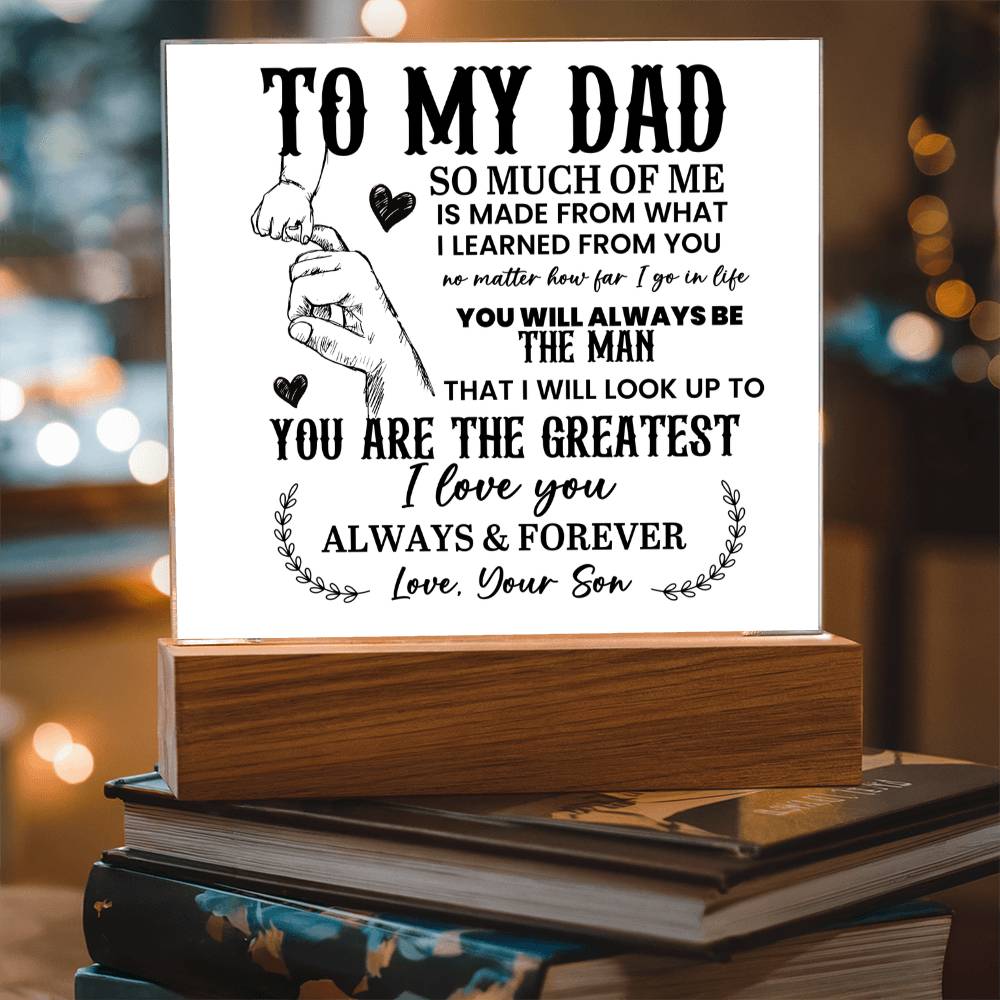 To My Dad So Much of Me Printed Square Shaped Acrylic Plaque-Express Your Love Gifts