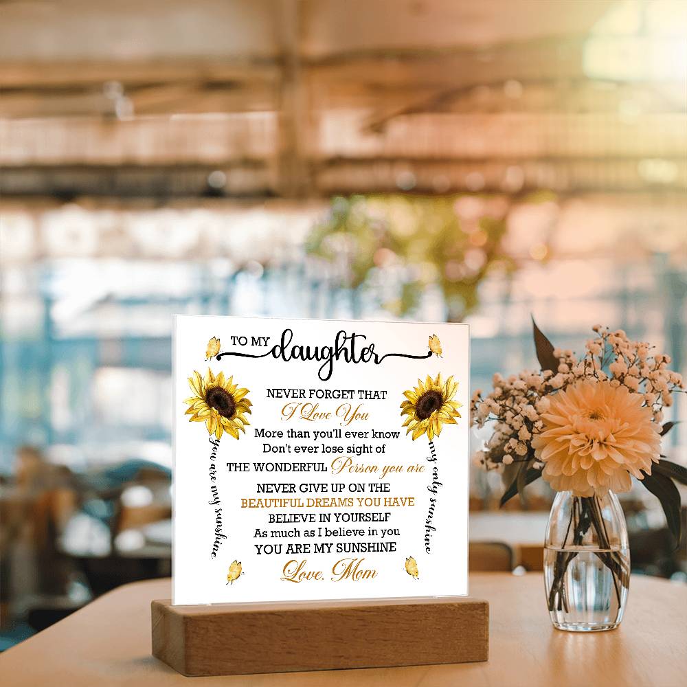 To Daughter From Mom Never Forget That I Love You Printed Square Shaped Acrylic Plaque-Express Your Love Gifts