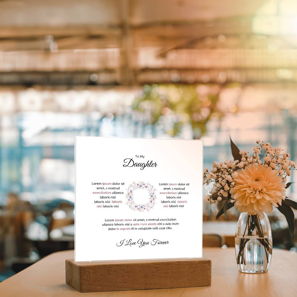 To My Daughter Lorem Printed Square Shaped Acrylic Plaque-Express Your Love Gifts