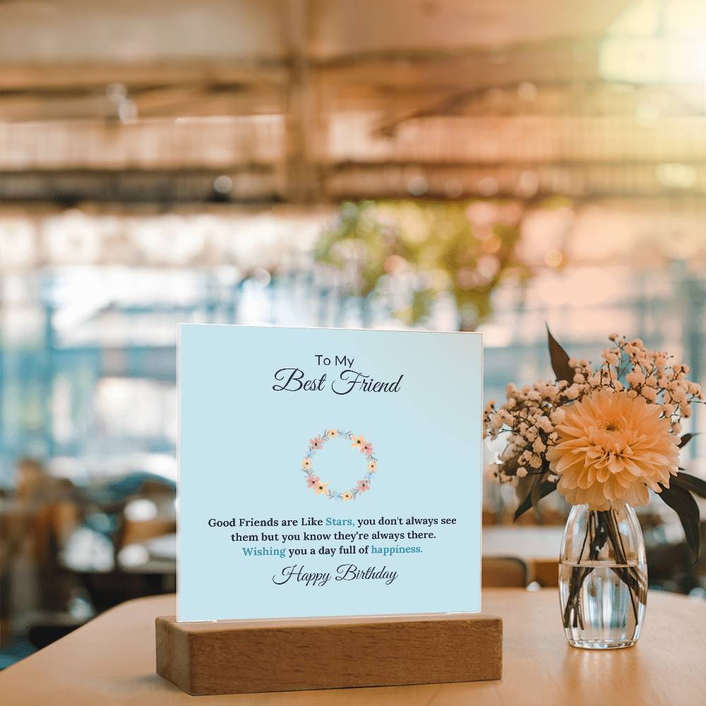 To My Best Friend Good Friends Are Like Stars Printed Square Shaped Acrylic Plaque-Express Your Love Gifts