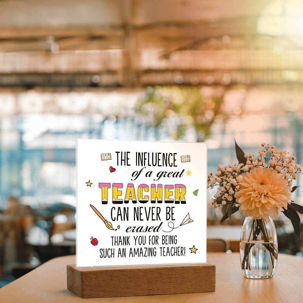 Teacher Can Never Be Erased Printed Square Shaped Acrylic Plaque-Express Your Love Gifts