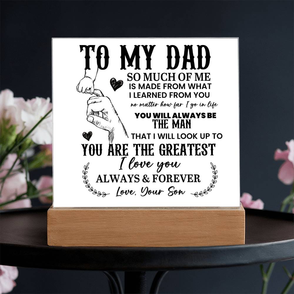 To My Dad So Much of Me Printed Square Shaped Acrylic Plaque-Express Your Love Gifts