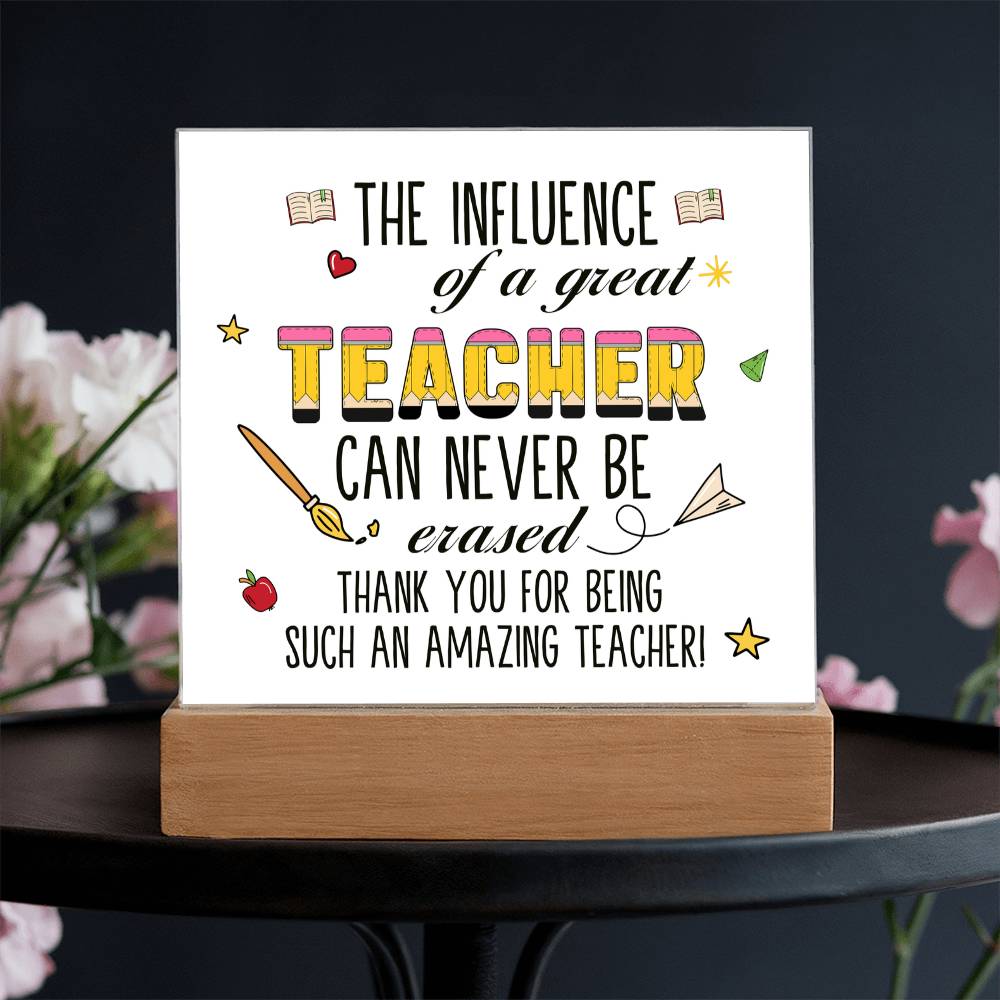 Teacher Can Never Be Erased Printed Square Shaped Acrylic Plaque-Express Your Love Gifts