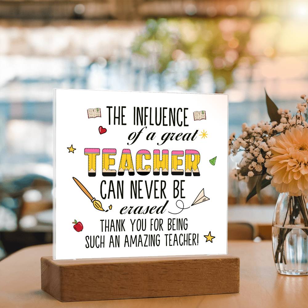 Teacher Can Never Be Erased Printed Square Shaped Acrylic Plaque-Express Your Love Gifts