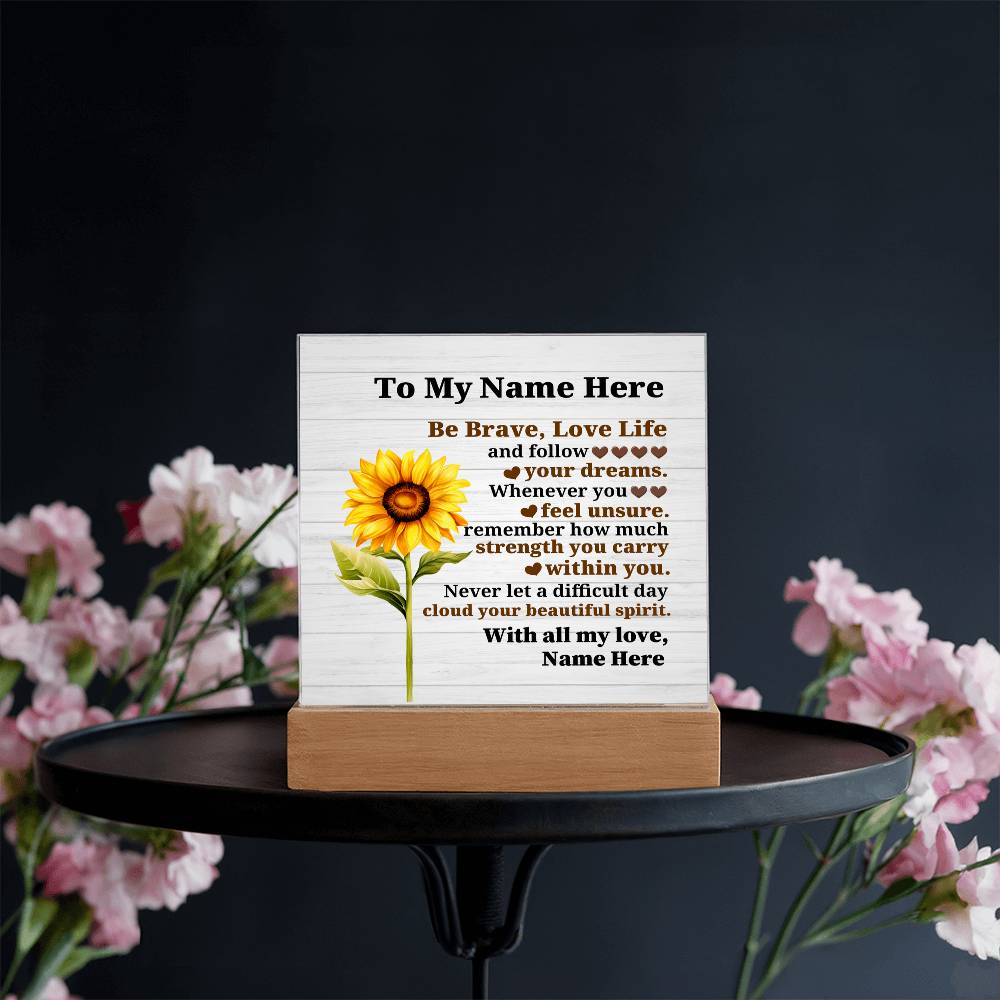 Perzonalized Be Brave Love Life Printed Square Shaped Acrylic Plaque-Express Your Love Gifts