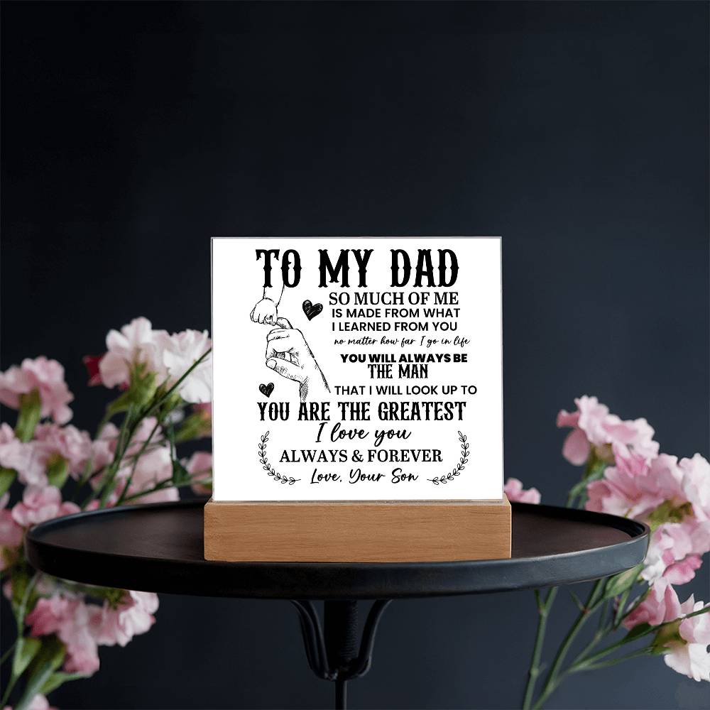 To My Dad So Much of Me Printed Square Shaped Acrylic Plaque-Express Your Love Gifts