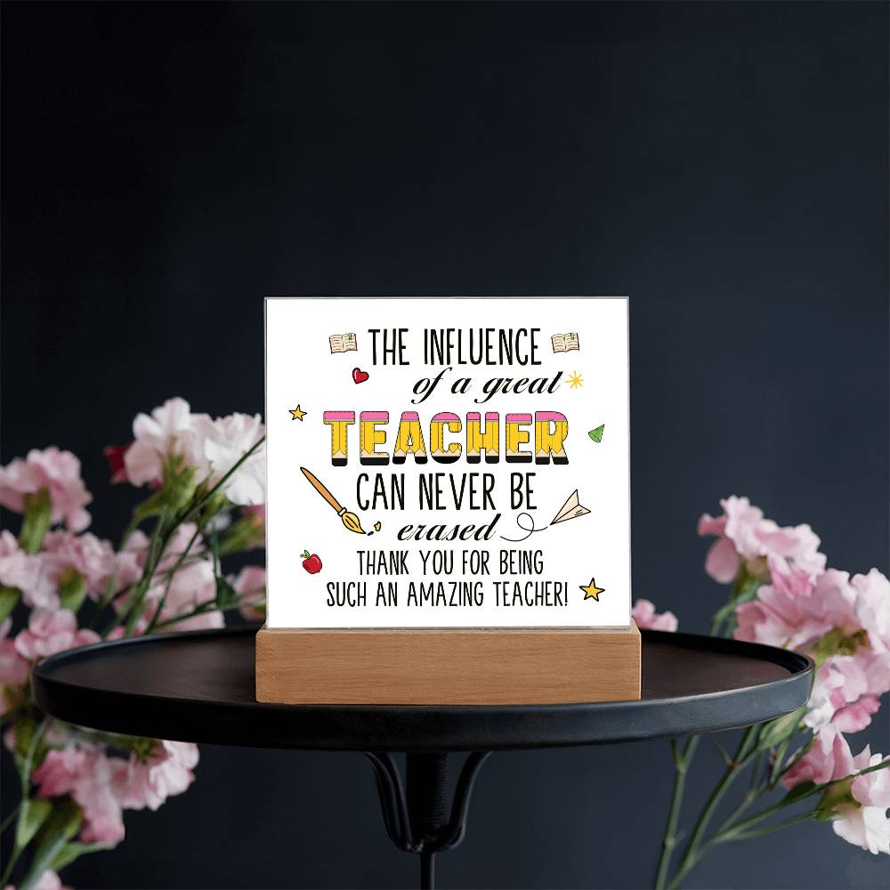 Teacher Can Never Be Erased Printed Square Shaped Acrylic Plaque-Express Your Love Gifts