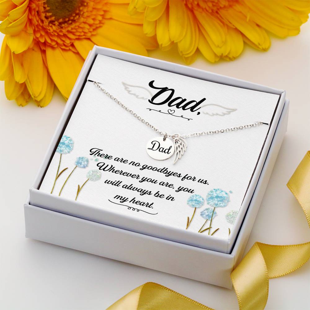 There are no Goodbyes Remembrance Necklace for Dad Angel Wing Charm Stainless Steel or 18k Gold Finish-Express Your Love Gifts