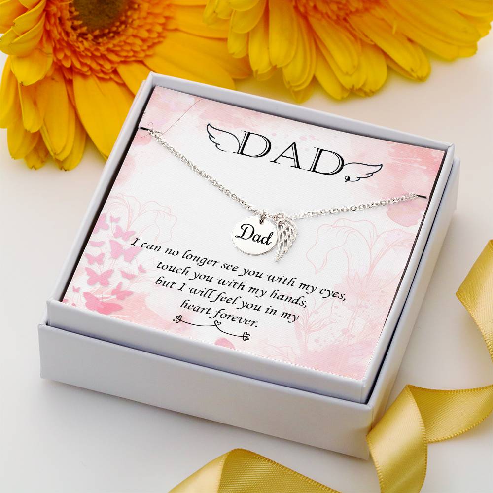 I Can No Longer See Remembrance Necklace for Dad Angel Wing Charm Stainless Steel or 18k Gold Finish-Express Your Love Gifts