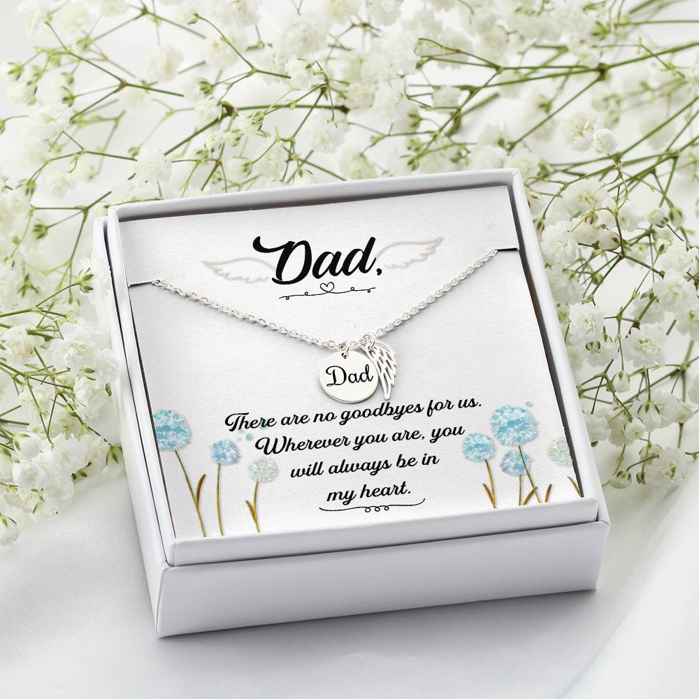 There are no Goodbyes Remembrance Necklace for Dad Angel Wing Charm Stainless Steel or 18k Gold Finish-Express Your Love Gifts