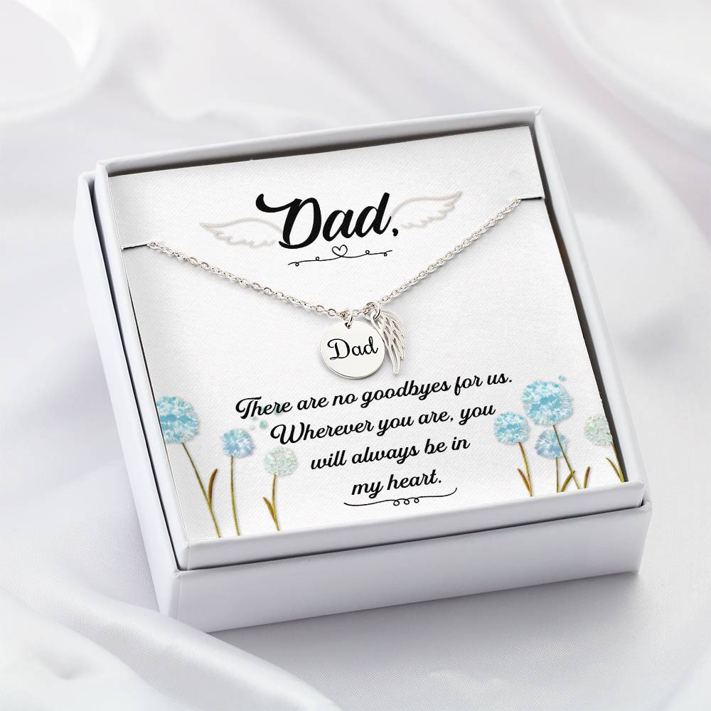 There are no Goodbyes Remembrance Necklace for Dad Angel Wing Charm Stainless Steel or 18k Gold Finish-Express Your Love Gifts