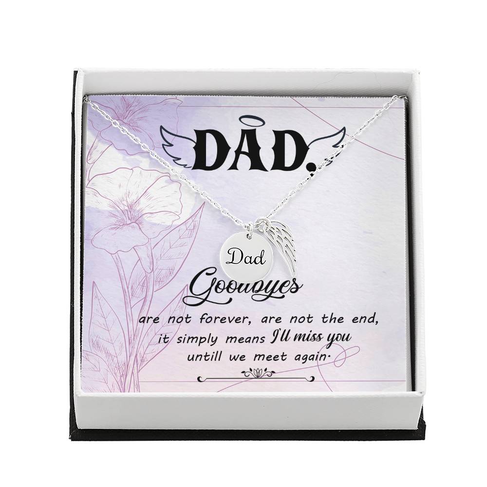 Goodbye Aren't Forever Remembrance Necklace for Dad Angel Wing Charm Stainless Steel or 18k Gold Finish-Express Your Love Gifts